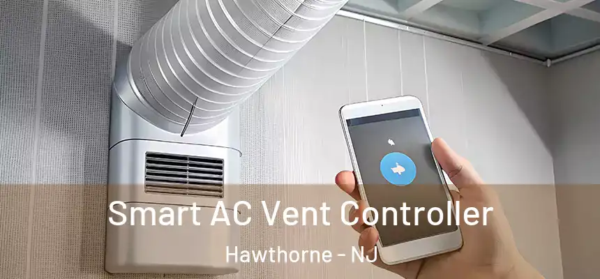  Smart AC Vent Controller Hawthorne - NJ